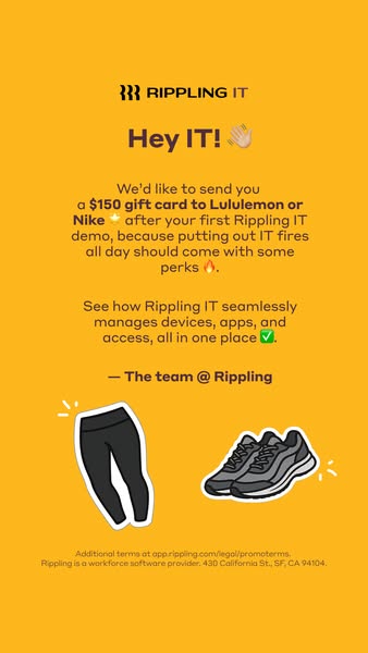 This ad for Rippling IT is targeted towards IT professionals. It offers a \$150 gift card to Lululemon or Nike after the
