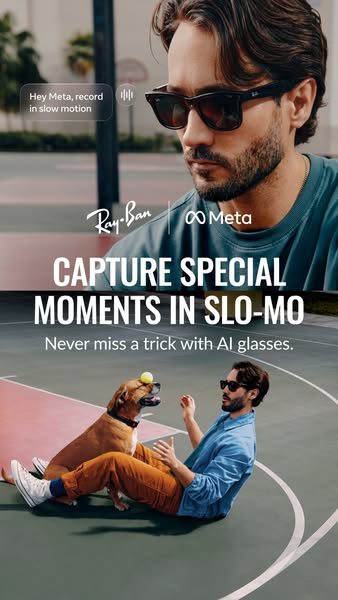 This image ad promotes Ray-Ban Meta AI glasses. It features a man wearing the glasses with a slow-motion recording callo