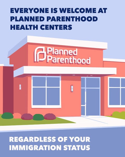 An illustrated ad for Planned Parenthood stating that everyone is welcome at their health centers, regardless of immigra