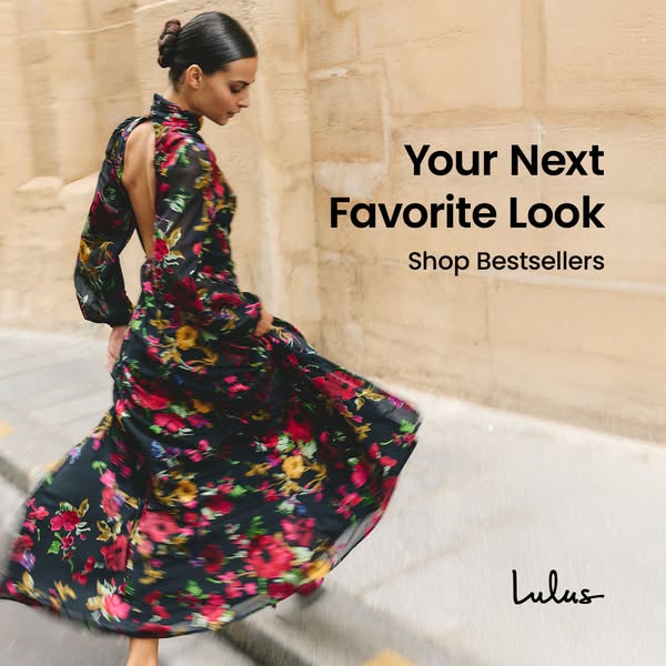 This image ad for Lulus features a woman in a floral dress and promotes shopping their bestsellers.
