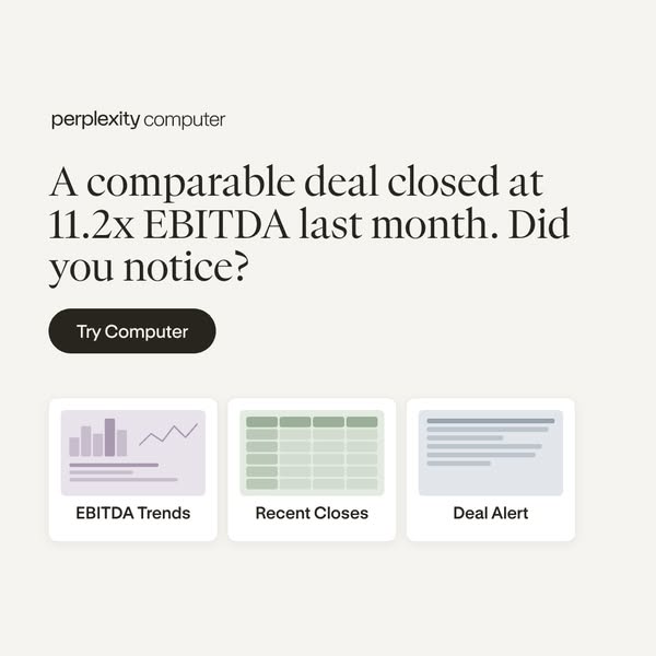 This ad for Perplexity Computer points out that a large EBITDA deal closed recently and asks the viewer if they noticed.