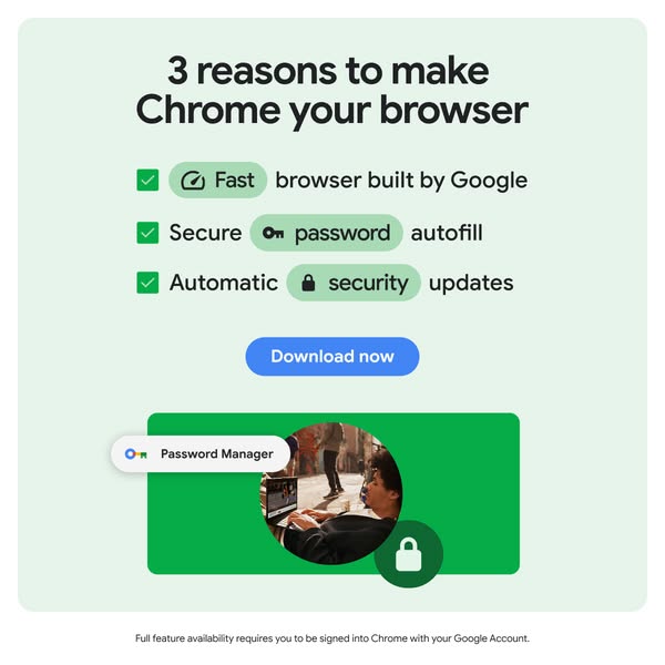 This ad is for Chrome. It lists three reasons to use Chrome as your browser and includes a download button.