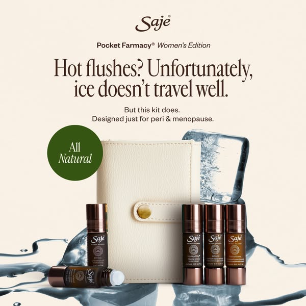 This ad for Saje promotes the Pocket Farmacy Women's Edition, a kit designed for peri and menopause. It highlights t