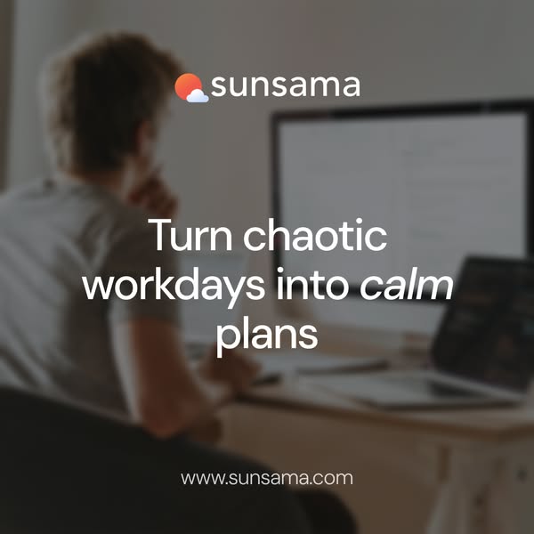 The ad is promoting Sunsama, a workday planning tool that turns chaotic workdays into calm plans.