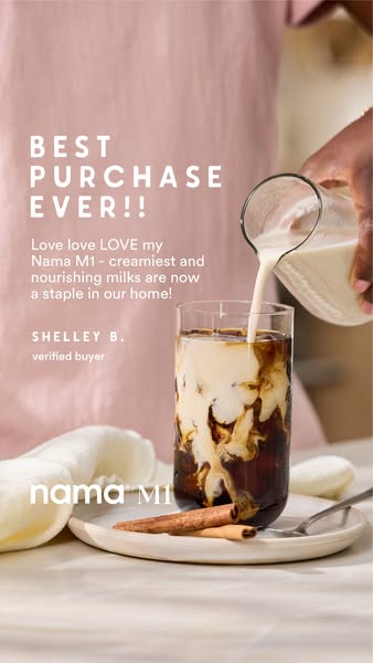 The ad features a positive review of Nama M1 milk, highlighting its creamy and nourishing qualities. A glass of iced cof
