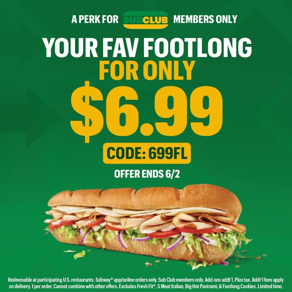 This image ad promotes a Subway footlong sandwich for $6.99, available exclusively to Sub Club members. The offer is val