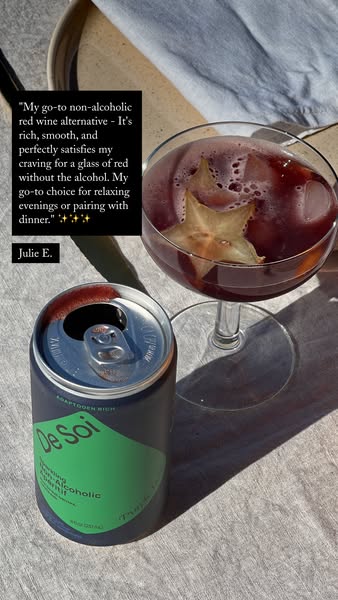 This ad features a non-alcoholic apéritif called De Soi. The ad features a review for the product from Julie E. In the r