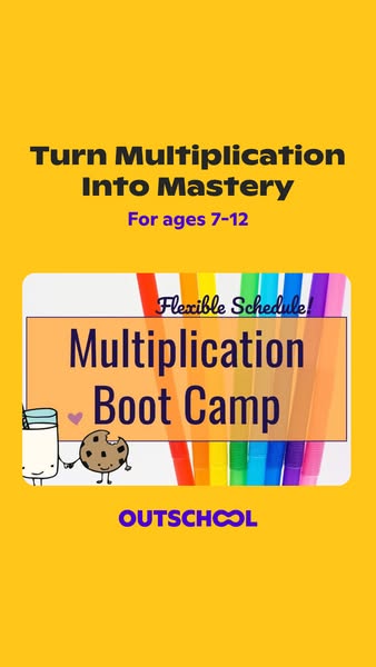 This image ad promotes Outschool's Multiplication Boot Camp for children ages 7-12. The ad uses a playful, cartoonis
