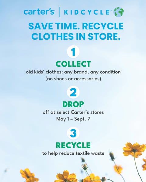 This ad is promoting Carter's recycling program for old kids' clothes at select Carter's locations from May 
