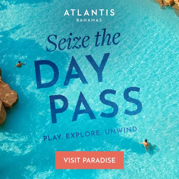 This image ad for Atlantis Bahamas entices viewers to purchase a day pass and experience the resort's offerings. The