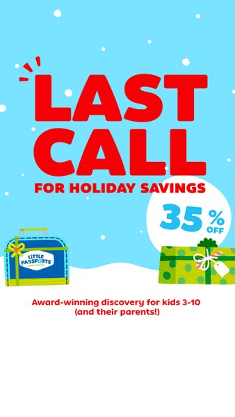 This ad promotes Little Passports, an award-winning discovery box for kids ages 3-10, and advertises a 35% off holiday s