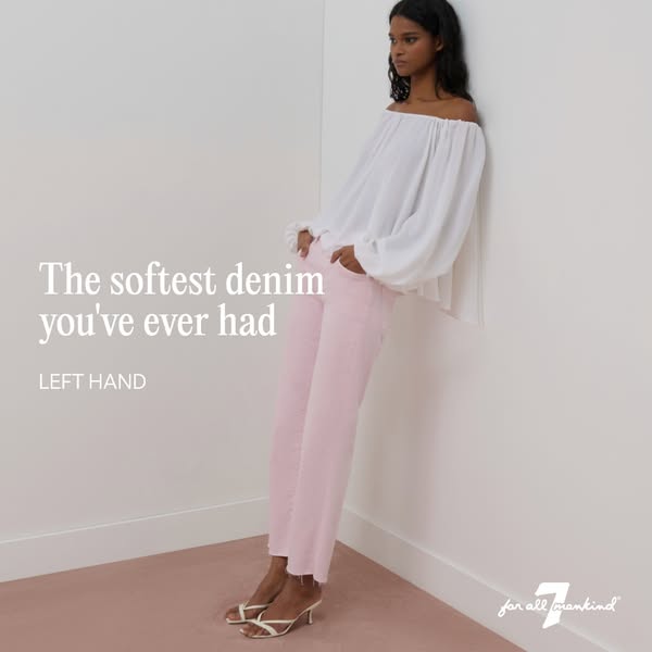 This ad promotes LEFT HAND denim from 7 For All Mankind, highlighting the material's exceptional softness.