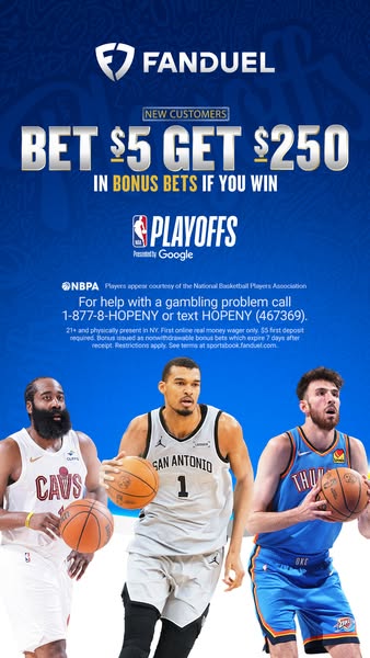 This ad promotes Fanduel's offer of $250 in bonus bets for new customers who bet $5 and win during the NBA Playoffs.