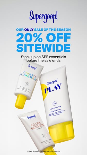This ad showcases three Supergoop! sunscreen products (Unseen Sunscreen, Play Everyday Lotion, and Glow Screen Sunrise) 
