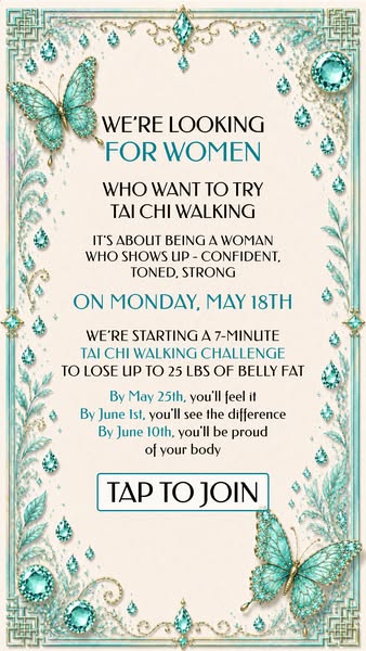 This image ad promotes a 7-minute Tai Chi walking challenge to help women lose up to 25 lbs of belly fat. It targets wom