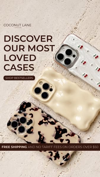 This ad is for Coconut Lane London, showcasing their most loved phone cases. It highlights the variety of designs availa