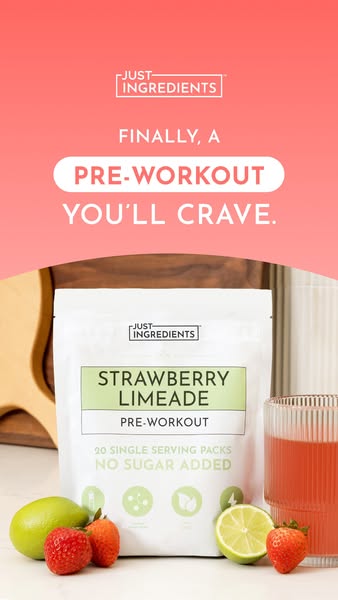 Image ad for Just Ingredients Strawberry Limeade pre-workout featuring the powder supplement package next to ingredients