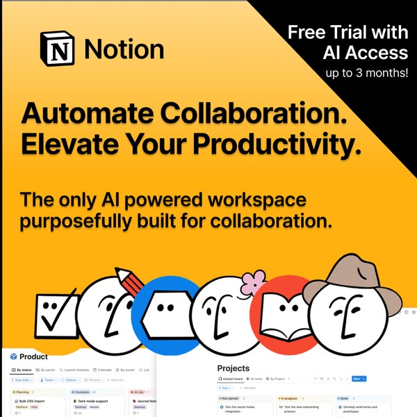 This ad for Notion highlights the product's ability to automate collaboration and elevate productivity. It offers a 