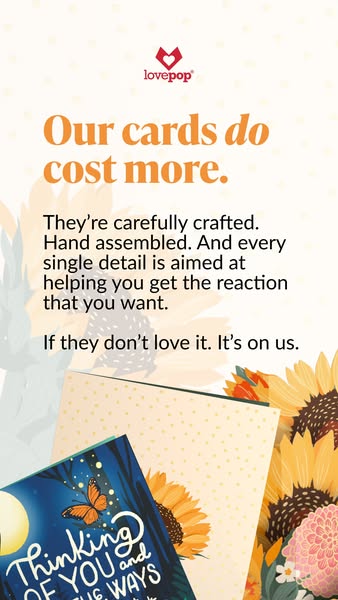This ad presents Lovepop cards as a more premium option for greeting cards that ensures the receiver will love it, or th