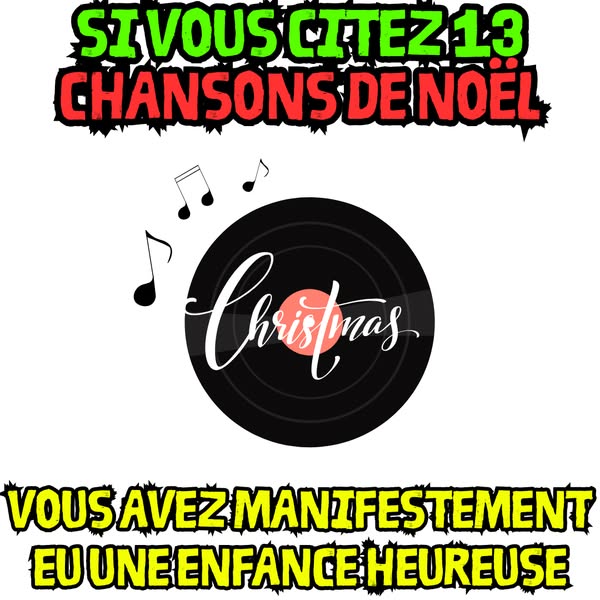 The image ad is for Christmas music lovers. It suggests that if you can name 13 Christmas songs, you had a happy childho