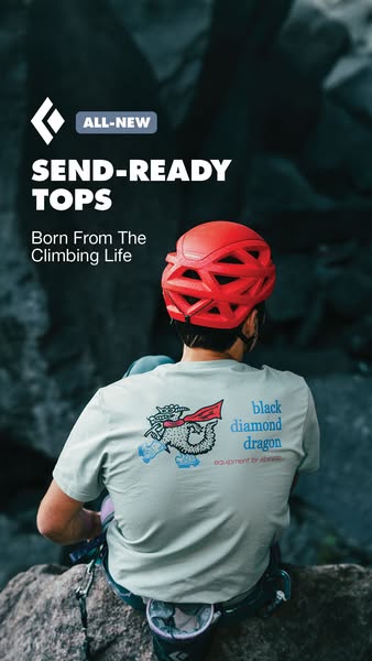 This ad showcases Black Diamond's new send-ready tops, emphasizing their connection to the climbing lifestyle. The v