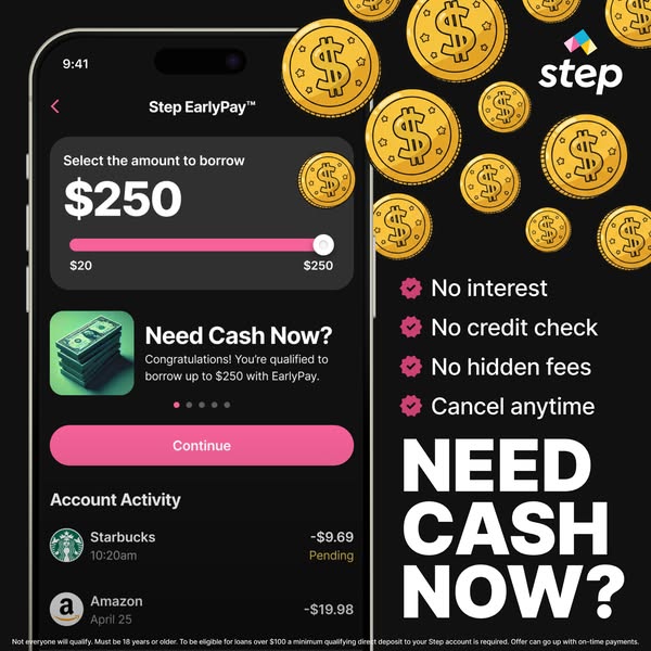 The ad showcases the Step EarlyPay feature, highlighting its accessibility with no interest, credit check, or hidden fee