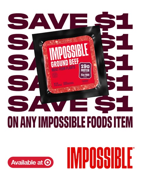 This ad for Impossible Foods uses a stark white background with red font to advertise a discount on any Impossible Foods