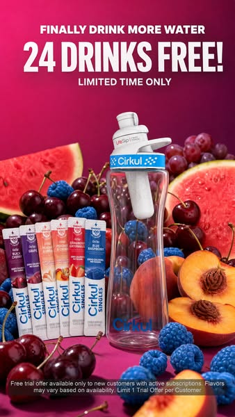 An ad for Cirkul water flavorings presents a limited time offer of 24 free drinks, showing the clear Cirkul water bottle