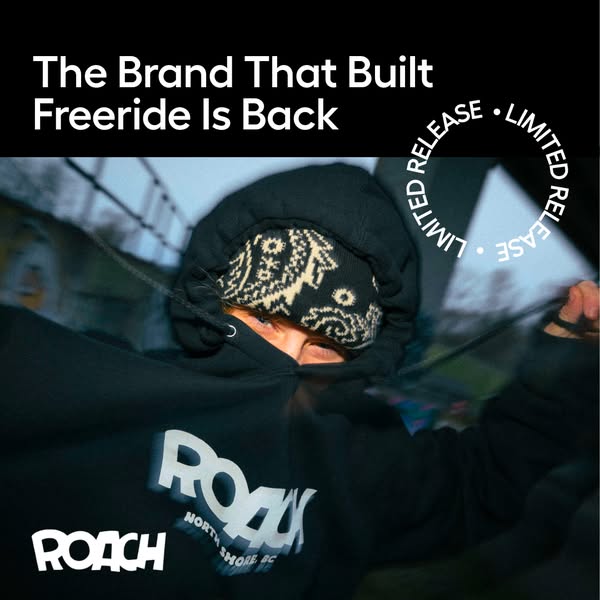 This ad announces the return of the Roach brand that built freeride. The image features a person wearing a black Roach h