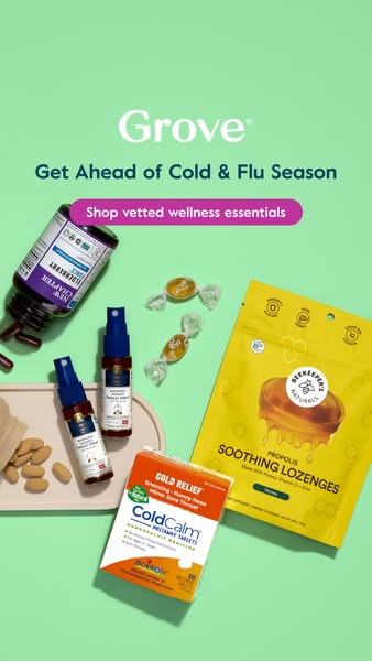 This ad promotes Grove's selection of wellness essentials for cold and flu season. It features a variety of products