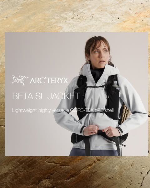 This ad showcases the Arc'teryx Beta SL Jacket, emphasizing its lightweight and versatile GORE-TEX ePE shell. It tar