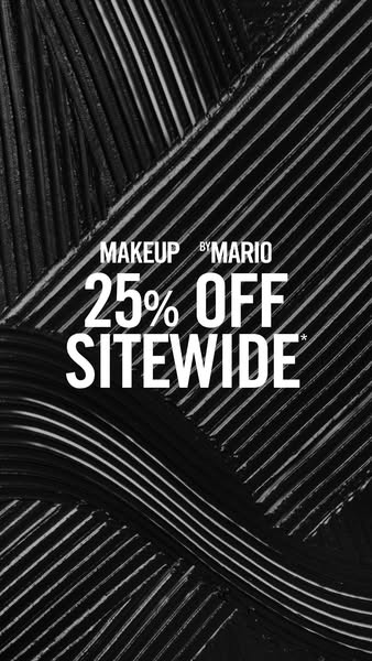 This ad by MAKEUP BY MARIO promotes a 25% off sitewide sale. The background consists of smeared black makeup, possibly m