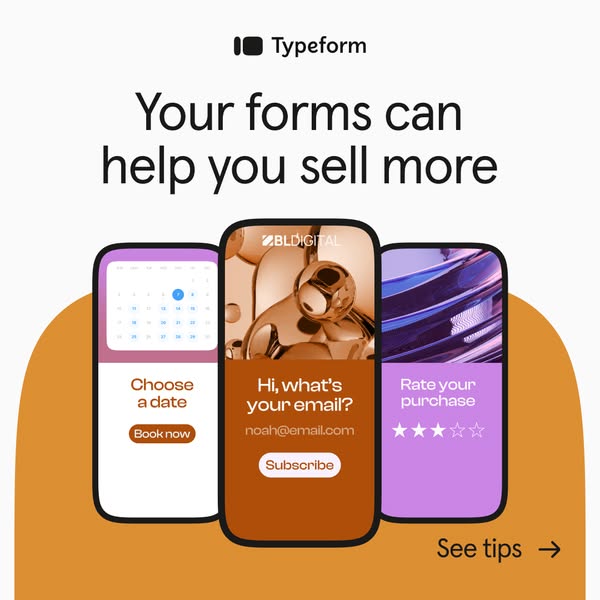 This ad by Typeform promotes the idea that using their forms can help businesses sell more. The ad features three differ