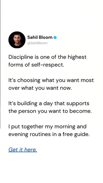 This ad emulates a social media post from an individual named Sahil Bloom. The post emphasizes the importance of discipl