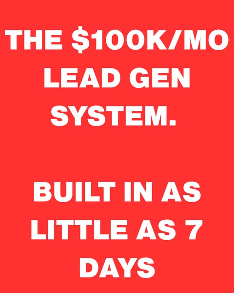 This ad utilizes a simple text-based graphic to market a system that generates \$100K/month in leads, which can be built