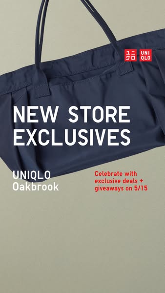 This ad showcases Uniqlo's new store exclusives at Uniqlo Oakbrook and invites customers to celebrate with exclusive