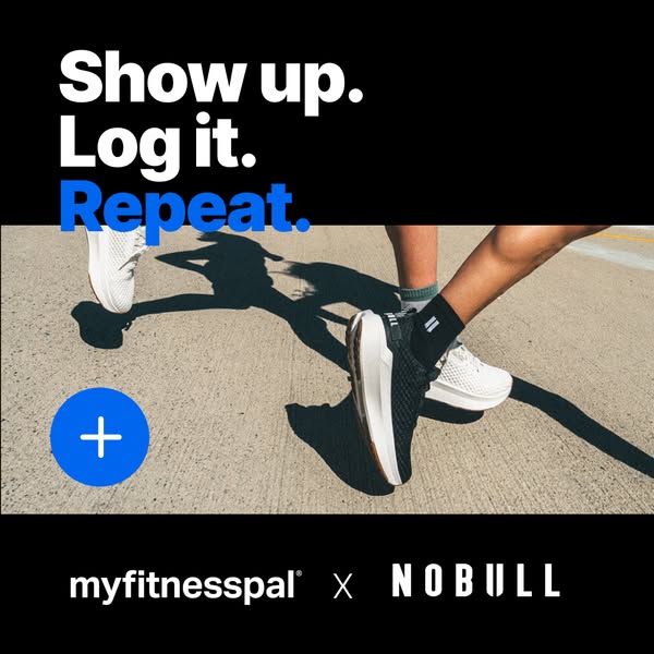 This image ad announces a partnership between MyFitnessPal and NOBULL, encouraging viewers to "Show up. Log it. Rep
