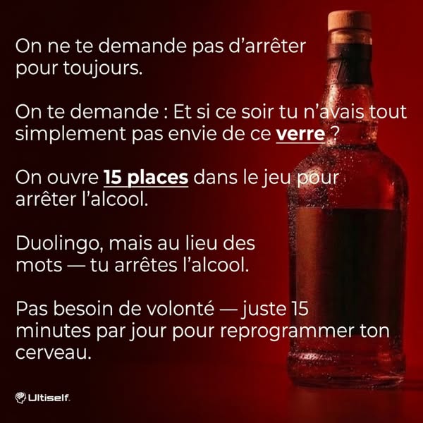 The ad aims to promote Ultiself as an alternative to alcohol, suggesting it only takes 15 minutes a day to reprogram you