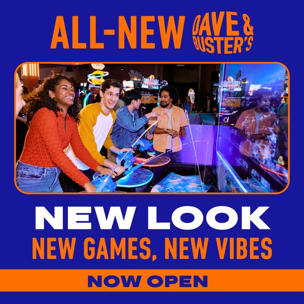 This image ad for Dave & Buster's promotes its new look, new games, and new vibes. It uses a photo of several pe