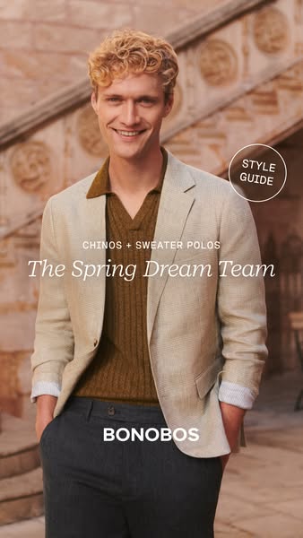 This is an ad for Bonobos clothing, featuring a man modeling a polo sweater, blazer, and chinos. The ad's headline s