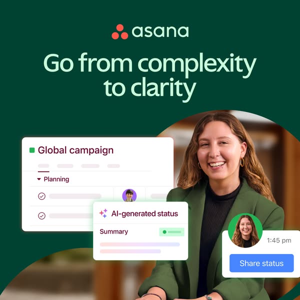 This ad for Asana features a smiling woman and promotes Asana as a means to go from complexity to clarity in project man