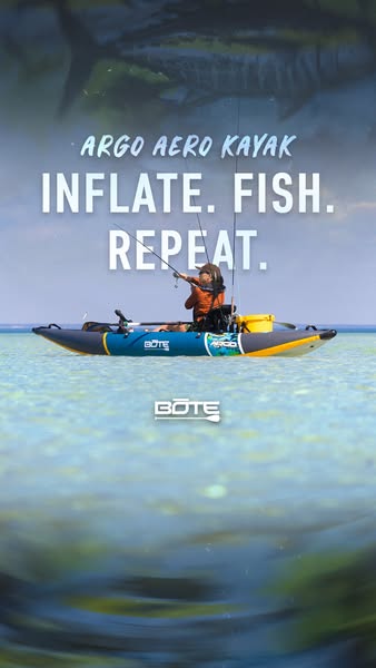 An image ad for BOTE's inflatable Argo Aero kayak. The ad features a person fishing from the kayak, emphasizing the 