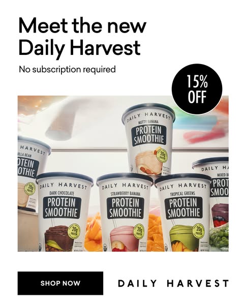 An image ad showcasing Daily Harvest's protein smoothie cups, emphasizing the convenience and health benefits of the