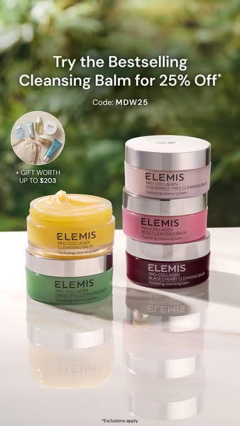 This image ad for Elemis promotes their bestselling cleansing balm and offers 25% off with a code. A gift worth up to $2