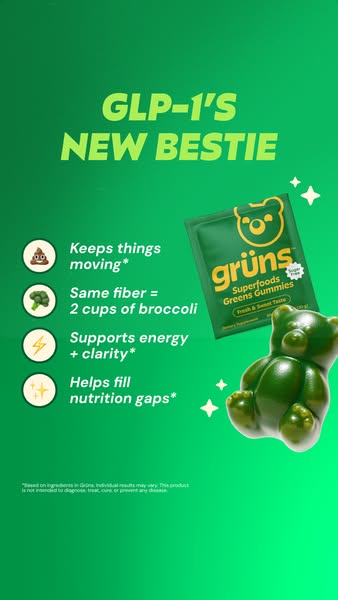 This ad promotes Grüns Superfoods Greens Gummies as a new bestie for GLP-1's. It highlights the gummies' benefit