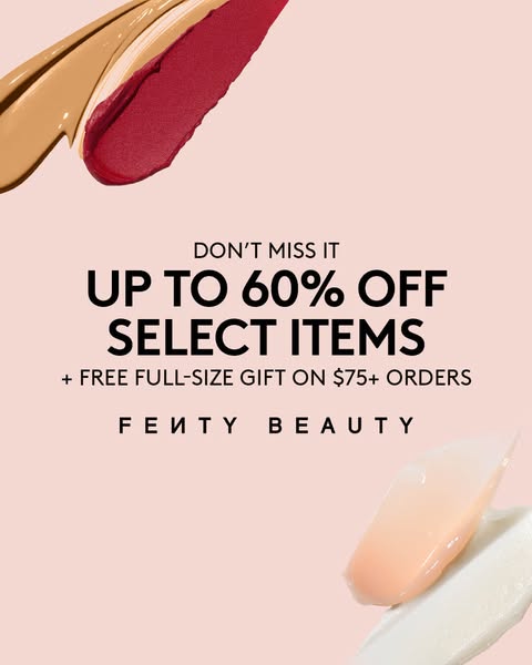 This is an image ad for Fenty Beauty advertising up to 60% off select items and a free full-size gift on orders $75+.