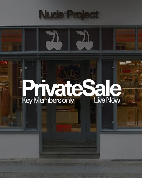 This ad for Nude Project promotes a private sale for key members only, emphasizing exclusivity and urgency.