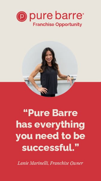 This ad features a testimonial from a Pure Barre franchise owner, emphasizing the brand's comprehensive support for 