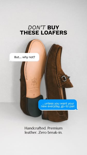 This ad uses a conversational format to highlight the benefits of the advertised loafers, focusing on their handcrafted 