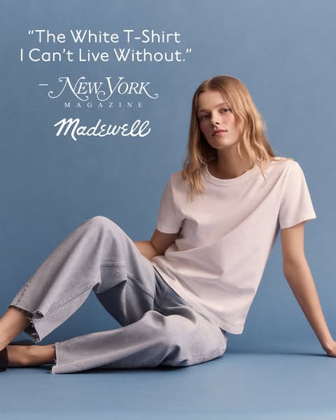 This ad features a quote from New York Magazine calling the Madewell white t-shirt an item that they can't live with